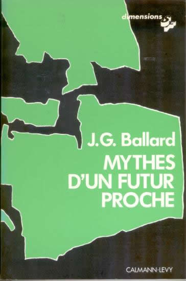 Ballardian: Myths of the Near Future