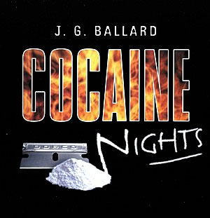 Ballardian: Cocaine Nights